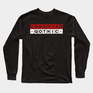 Canadian Gothic Logo Long Sleeve T-Shirt